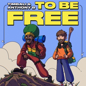 Обложка для Timbali, Anthony B - To Be Free