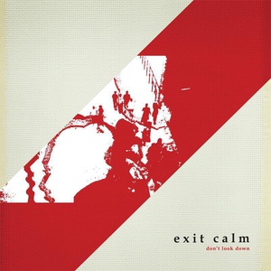 Обложка для Exit Calm - Don't Look Down