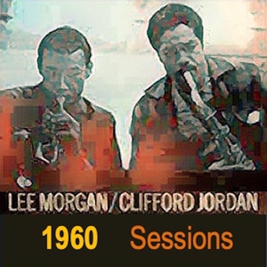 Обложка для Lee Morgan, Clifford Jordan - Lost and Found