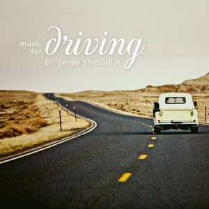 Обложка для Dr. Sergei Shaboutin - Driving at Day