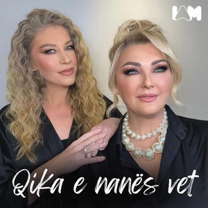 Обложка для Remzie Osmani, Monika Salihu - Qika e nanës vet