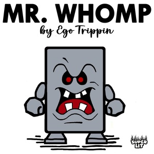 Обложка для Ego Trippin - Whompageddon