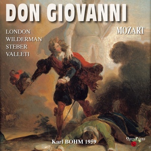 Обложка для George London, Ezio Flagello, Orchestra of the Metropolitan Opera House, Karl Böhm - Don Giovanni, Act II, Scene 1: "Ehi via, buffone, non mi seccar." (Giovanni, Leporello)