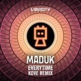 Обложка для Maduk, Calixte - Everytime (Kove Remix)