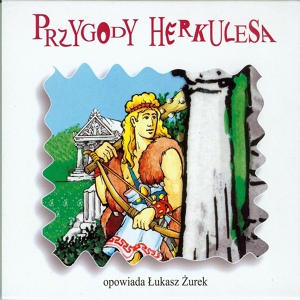 Обложка для Łukasz Żurek - Przygody Herkulesa