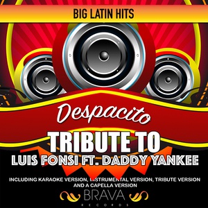 Обложка для Brava HitMakers - Despacito (Tribute To Luis Fonsi Ft. Daddy Yankee)