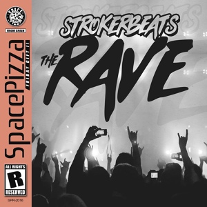 Обложка для Strokerbeats - The Rave