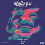 Обложка для James Reid, Transparent Arts, JAY B feat. ØZI - Hello 2.0 (Legends Only) [feat. ØZI]