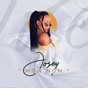 Обложка для Josey - Mon nom