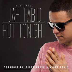 Обложка для Jah Fabio - Hot Tonight