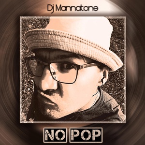 Обложка для Dj MannaTone - No Pop