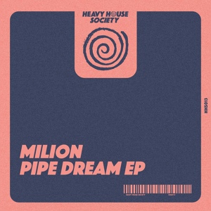 Обложка для Milion (NL) - Pipe Dream