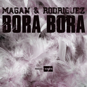 Обложка для Juan Magan, Marcos Rodriguez - Bora Bora
