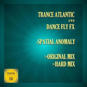 Обложка для Trance Atlantic, Dance Fly FX - Spatial Anomaly