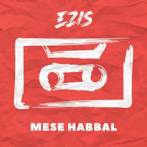 Обложка для EZIS - Mese Habbal