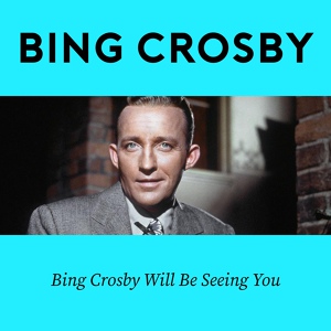 Обложка для Bing Crosby with Orchestra, The Mills Brothers Quartet - Dinah