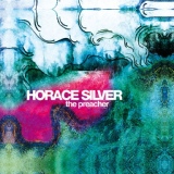 Обложка для Horace Silver - The Preacher