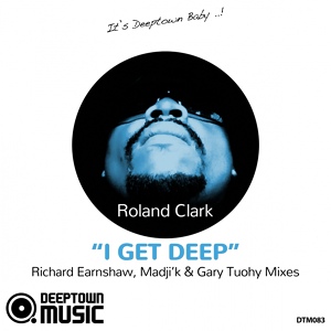Обложка для Roland Clark - I Get Deep