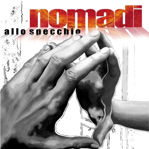 Обложка для Nomadi - Lo specchio ti riflette (El espejo te delata) (duetto con Jarabe De Palo)