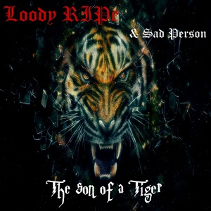 Обложка для Loody RIPe, Sad Person - The Son of a Tiger