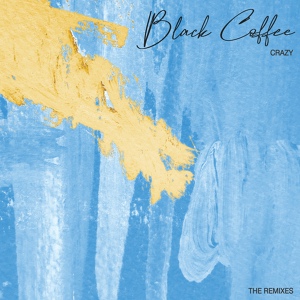 Обложка для Black Coffee feat. Thiwe - Crazy