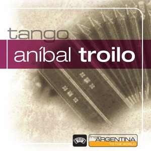 Обложка для Aníbal Troilo - Marinera