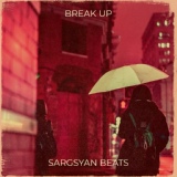 Обложка для Sargsyan Beats - Break Up