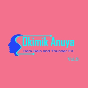 Обложка для Okimik Anuya - Fx Dark Rain