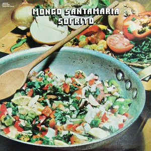 Обложка для Mongo Santamaria - Sofrito