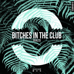 Обложка для Diazzi - Bitches in the Club (Club Mix) (WCM)