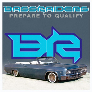 Обложка для Bassraiders - Prepare To Qualify