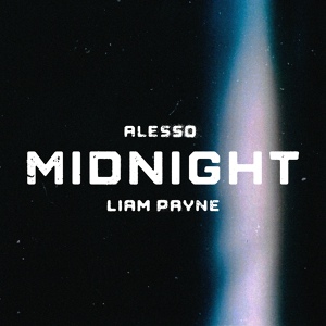 Обложка для Alesso feat. Liam Payne - Midnight