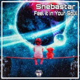 Обложка для Snebastar - Feel It in Your Soul