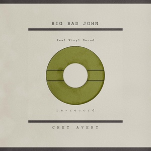 Обложка для Chet Avery - Big Bad John