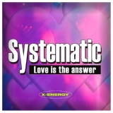 Обложка для Systematic - Love Is the Answer