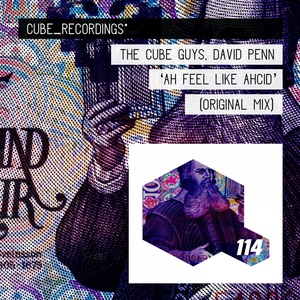 Обложка для The Cube Guys, David Penn - Ah Feel Like Ahcid