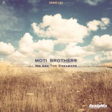 Обложка для Moti Brothers - We Are The Dreamers