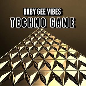 Обложка для BABY GEE VIBES - Techno Game