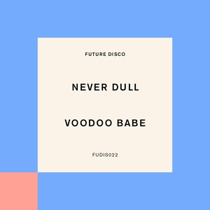 Обложка для Never Dull - Voodoo Babe