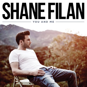 Обложка для Shane Filan - You And Me