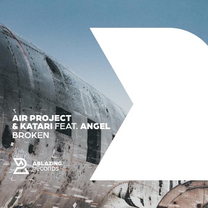 Обложка для Air Project & Katari feat. Angel - Broken