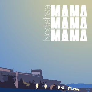 Обложка для Nodahsa - Мама