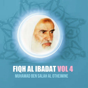 Обложка для Muhamad Ben Salah Al Otheimine - Fiqh Al ibadat, Pt.5