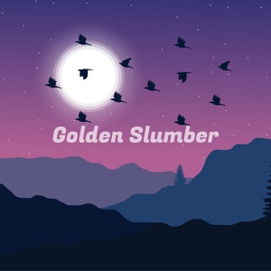 Обложка для Golden Slumber - Wonderful Dream