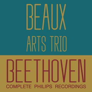 Обложка для Beaux Arts Trio - Beethoven: Piano Trio No. 7 in B-Flat Major, Op. 97 "Archduke" - I. Allegro moderato