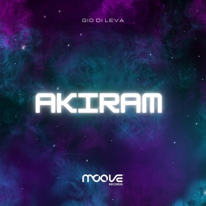 Обложка для Gio Di Leva - Akiram (Original Mix)