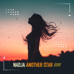 Обложка для [NFD™️] Nadja - Another Star (Piano Dream Mix)