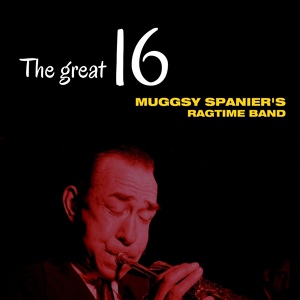 Обложка для Muggsy Spanier's Ragtime Band - Dinah