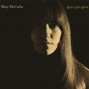 Обложка для Mary McCaslin - Way Out West