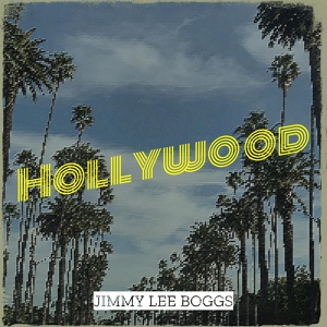 Обложка для Jimmy Lee Boggs - Hollywood